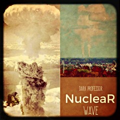 NucleaR WavE