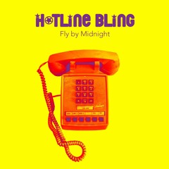 Hotline Bling - Drake | Cover by Fly By Midnight