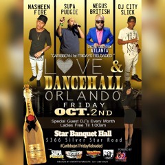 CARIBBEAN FIRST FRIDAY RELOADED LOVE AND DANCE HALL EDEITION SUPA PUDGIE  LIVE JUGGLING
