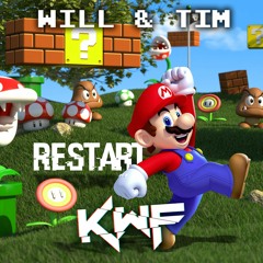 Will & Tim - Restart (Killing With Fire Remix)