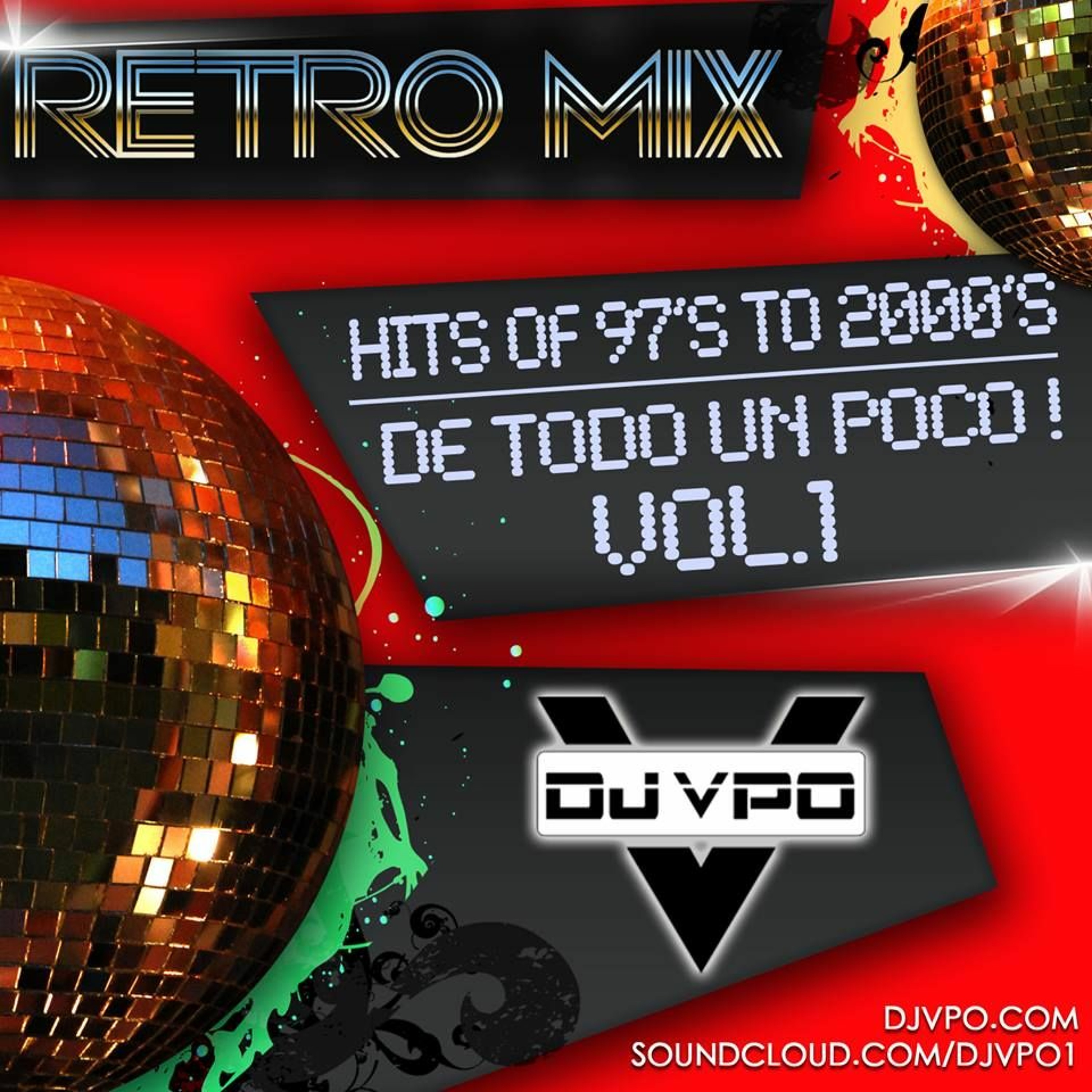 Retro Mix (Hits Of 97's To 2000's De Todo Un Poco Vol.1) DJVPO® episode artwork