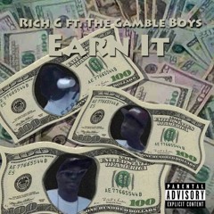 EARNED IT FT: RICHG & GAMBLE BOY GIZZLE