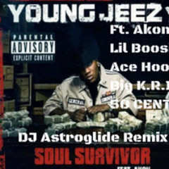 Young Jeezy - Soul Survivor Ft. Akon, 50 Cent, Lil Boosie, Ace Hood, Big Krit (DJ Astro Remix)