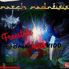 Bruno Mali Kidd - March Madness Freestyle