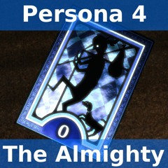 Persona 4 - The Almighty