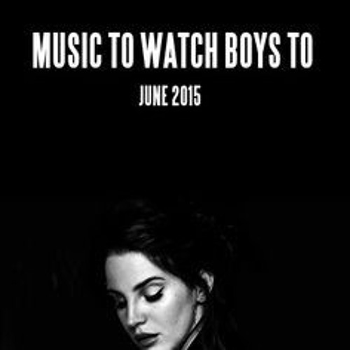 Lana Del Rey - Music To Watch Boys Cover