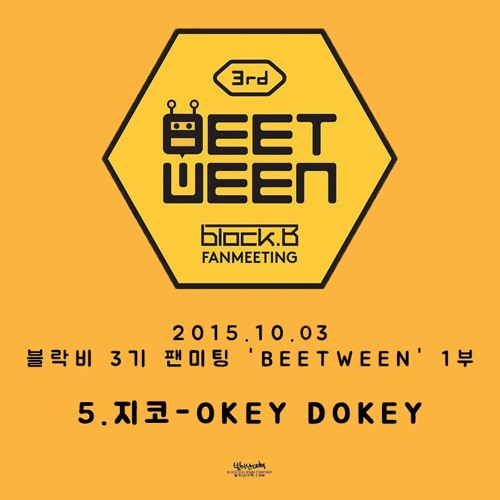 5-151003.블락비 3기 팬미팅 BEETWEEN 1부 지코 - OKEY DOKEY