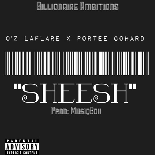 O'Z LAFLARE X PORTEE GOHARD X SHEESH