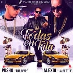 Todas En Fila (De la Ghetto ft pusho y Alexio la Bestia)ADJ music