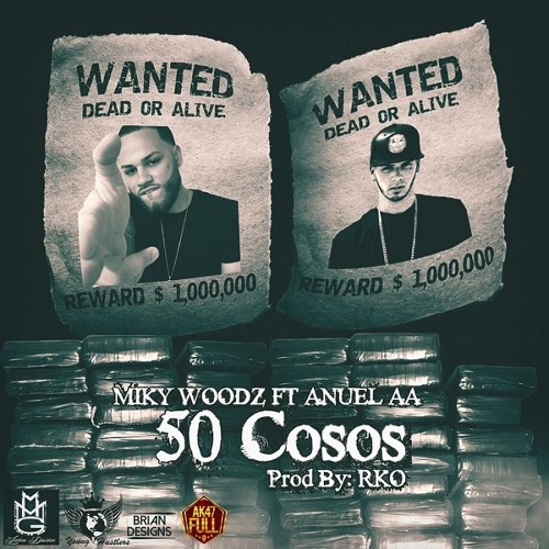 50 Cosos(Prod.Rko) - Miky Woodz Ft. Anuel AA