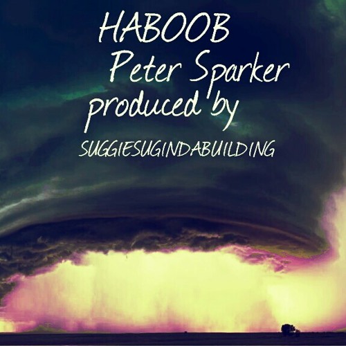 HABOOB produced by SUGGIESUGINDABUILDING