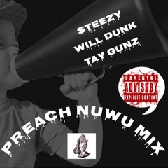 Preach NUWU Mix