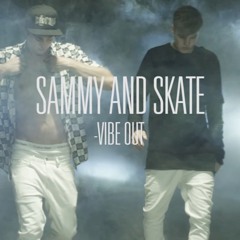 Sammy & Skate - ViBeOuT