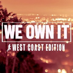 Steady130 Presents We Own It: West Coast Edition