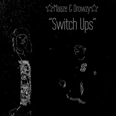 Switch Ups (Prod. Ban$)