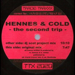 Hennes & Cold - The Second Trip (DJ Scot Project Remix)