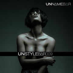 unStylebar Podcast 009