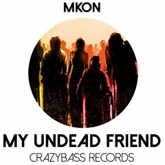 MKon - My Undead Friend (My Undead Friend EP.)