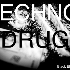 TECHNO DRUG