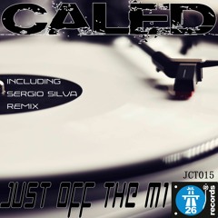 Caled - Just Off The M1 (Sergio Silva Remix)