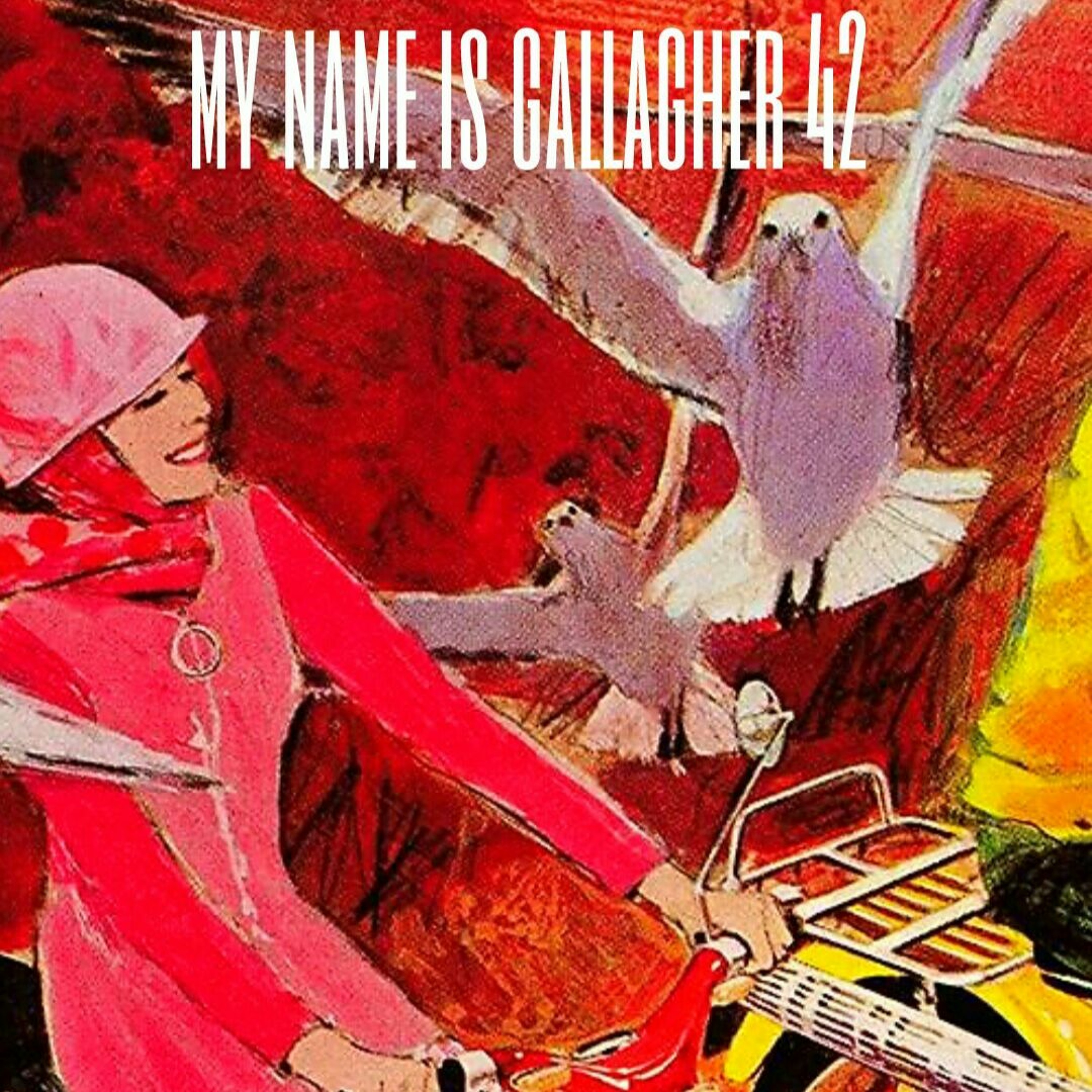 My Name is Gallagher  \
