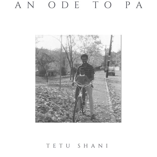 Tetu Shani- An Ode To Pa (single)