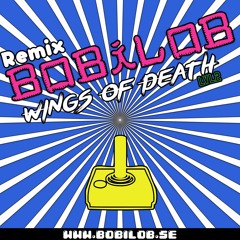 bobilob - Wings Of Death Lvl2 Remix (Chiptune)