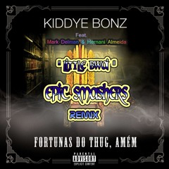 Kiddye Bonz  Feat. Mark Delman & Hernani Almeida - Little Bwoi (Epic Smashers Remix)