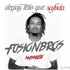 Deejay Telio - Que Safoda ( FusionBros MashLeg )FreeDownload Click Buy