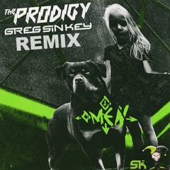 The Prodigy - Omen (Greg Sin Key REMIX)