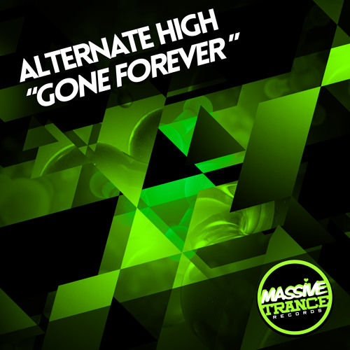Alternate High - Gone Forever