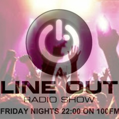 Line Out Radioshow 345 @100FM