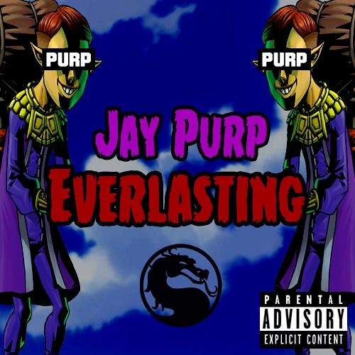 Jay Purp - Everlasting [Prod. By Jay Purp]