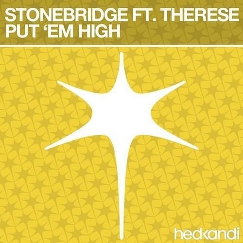 StoneBridge ft. Therese - Put 'Em High (Mark Zorin Remix)
