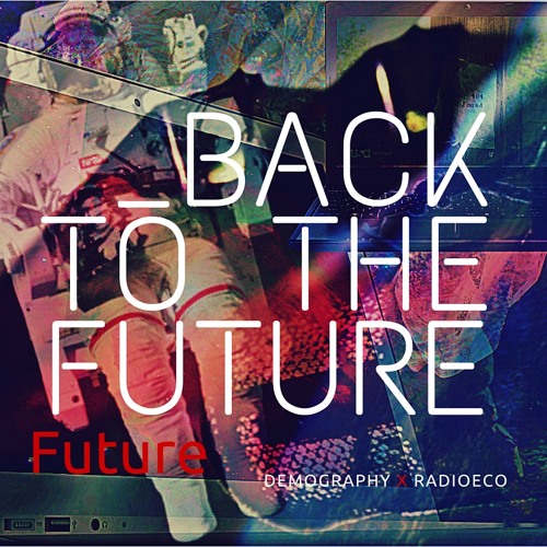 Back to the future // Future
