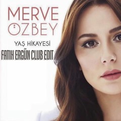 Erdem Kınay Ft. Merve Özbey - Yaş Hikayesi (Fatih Ergün Club Remix)