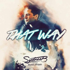 Sydnee B. - That Way (feat. Glenn Travis)