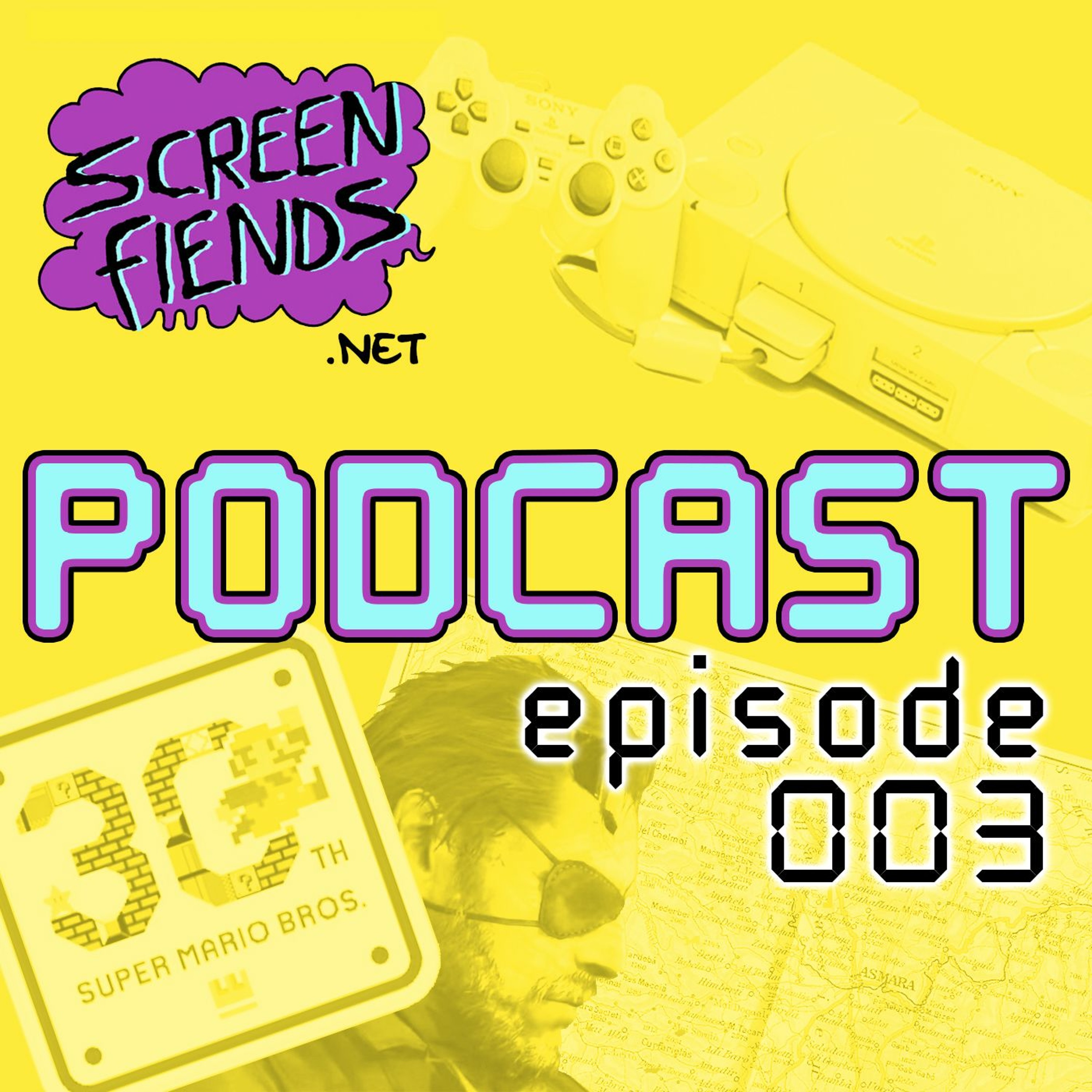Screen Fiends Podcast: Episode 3 episode artwork
