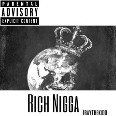 Rich Nigga Traythekidd