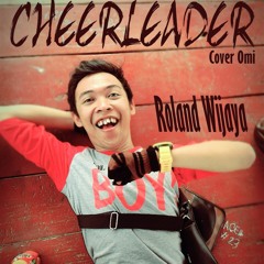 ROLAND WIJAYA - Cheerleader (Cover OMI)