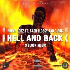 Hell & Back Feat. Cash Flossy X D roc