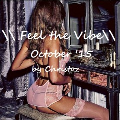 \\ Feel the Vibe - October '15 \\ by Christoz