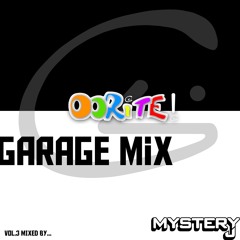 OoRITE! Garage Mix vol.3 - C4 X Mystery J