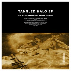 Axii & Ryan Harvey ft. Nathan Brumley - Tangled Halo (Drunklads Remix) [FREE DL]
