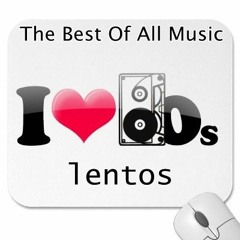 Retro 80s Lentos Vol 9 Compilado x Dj Tony Bs As (Lanus)