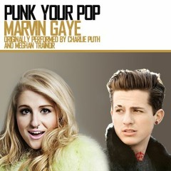 Charlie Puth - Marvin Gaye Punk Goes Pop Style