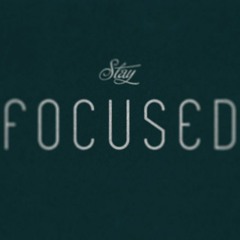 = Stay Focused =