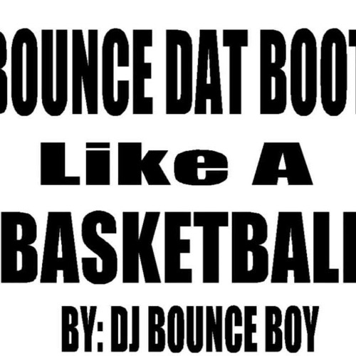 Bounce That Booty Like A Basketball Lyrics Lil Wayne bounce that booty like a basketball - Listen to music