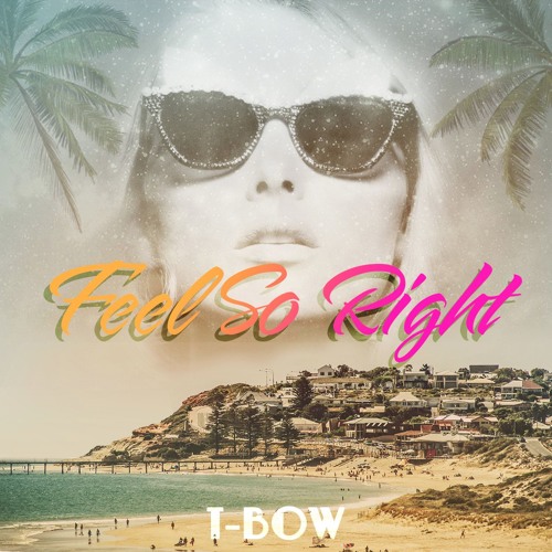 Feel So Right