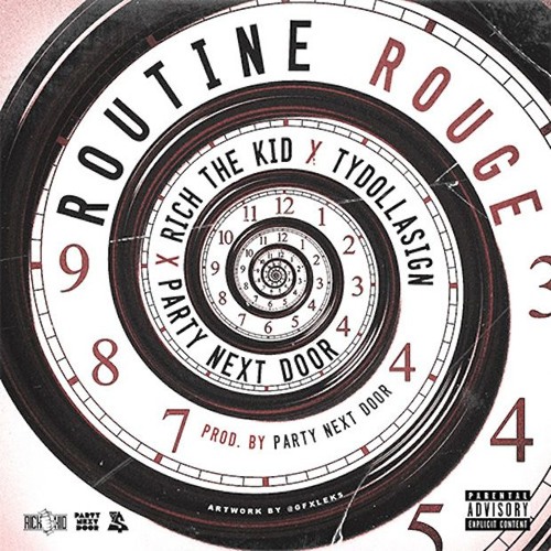 Routine Rouge ft. Ty Dolla SIgn & Rich the Kid - PARTYNEXTDOOR